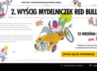 Netia zapewnia transmisję 2. Wyścigu Mydelniczek Red Bull wydarzenia, technologie - Netia, wspólnie z firmą Insys, została partnerem technologicznym drugiego Wyścigu Mydelniczek Red Bull, który odbędzie się już w najbliższą niedzielę, 23 września! Netia zapewni bezpłatną transmisję tego wydarzenia, zarówno w internecie, jak i swojej Telewizji Osobistej, za pośrednictwem Netia Playerów.
