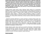 Wypłata gotówki w 15 sekund! Wypłaty zbliżeniowe w bankomatach Euronet Polska nowe produkty, usługi, technologie - Euronet Polska finalizuje testy wdrożenia technologii zbliżeniowej w maszynach swojej sieci. Dzięki nowej funkcji Klienci będą mogli wypłacać gotówkę jeszcze szybciej, a co najważniejsze – całkowicie bezpiecznie, ponieważ realizacja transakcji będzie każdorazowo autoryzowana kodem PIN. Wpłatę inicjować będzie zbliżenie karty płatniczej lub telefonu z technologią NFC do specjalnego czytnika. Klienci zyskają tę możliwość w ponad 6000 bankomatach oraz wpłato-bankomatach. Euronet Polska jako właściciel największej, niezależnej sieci bankomatów w Polsce, wprowadza tę funkcjonalność jako pierwszy na świecie dla wszystkich posiadaczy kart z logo MasterCard oraz Visa.