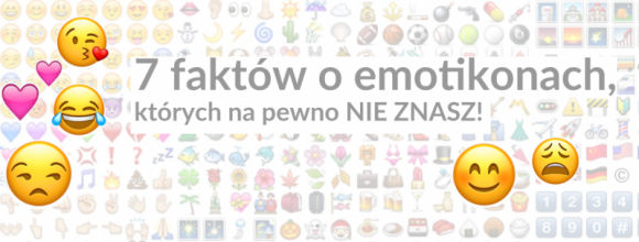 7 faktów o emotikonach, których na pewno NIE ZNASZ! LIFESTYLE, IT i technologie - W tym tygodniu obchodzimy Dzień Emotikony, która kończy już 34 lata! Sprawdź 7 faktów na temat emoji, których na pewno nie znasz!