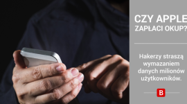 Czy Apple zapłaci okup? – hakerzy straszą wymazaniem danych milionów użytkownikó