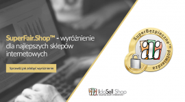 Program SuperFair.ShopTM – wyróżnienie dla najlepszych sklepów internetowych