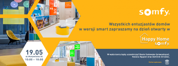 Happy Home Somfy - nowe miejsce inspiracji i edukacji smartHOME BIZNES, IT i technologie - Już w najbliższą sobotę, 19 maja w Warszawie, Somfy zorganizuje dzień otwarty pod hasłem „Say hi to smart life”. W nowo otwartym showroomie marki dowiesz się od czego najlepiej zacząć swoją przygodę z rozwiązaniami dla domu inteligentnego.