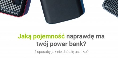 Jaką pojemność tak naprawdę ma Twój power bank?