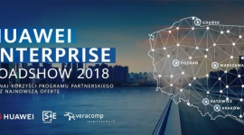 Wystartował Huawei Enterprise Roadshow BIZNES, IT i technologie - Warszawa, 25 października 2018 r.