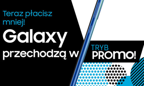 Wybrane modele Samsung Galaxy przechodzą w tryb promo i kosztują zdecydowanie mniej!