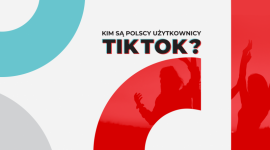 Pierwsze badanie użytkowników TikTok w Polsce. GetHero - agencja influencer mark LIFESTYLE, IT i technologie - Agencja GetHero przygotowała pierwszy polski raport poświęcony użytkownikom aplikacji TikTok.