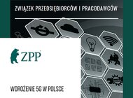 ZPP o 5G: ogromna szansa dla polskiej gospodarki, warunek rozwoju Przemysłu 4.0, konieczność w obliczu zmian wywołanych pandemią