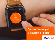 Moje ING na Apple Watch technologie, technologie - ING Bank Śląski udostępnił aplikację Moje ING mobile na Apple Watch. Aplikacja na zegarek pozwala na podgląd salda na rachunku bieżącym i oszczędnościowym.