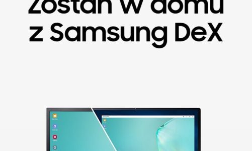 Samsung DeX – pracuj zdalnie na smartfonie lub tablecie
