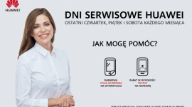Dni Serwisowe Huawei LIFESTYLE, IT i technologie - Dni Serwisowe Huawei – bezpłatna folia ochronna i rabat na naprawy pogwarancyjnej