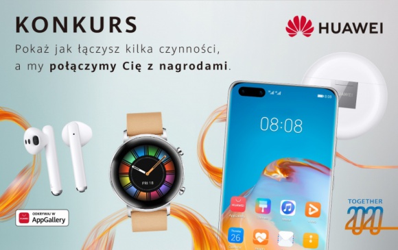 Huawei Together 2020: Weź udział w konkursie i wygraj urządzenia Huawei LIFESTYLE, IT i technologie - Huawei Together 2020: Weź udział w konkursie i wygraj urządzenia Huawei