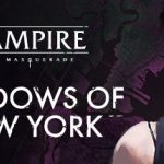 Premiera Vampire: The Masqerade – Shadows of New York od Draw Distance!