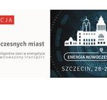 Konferencja „Energia Nowoczesnych Miast” w Szczecinie