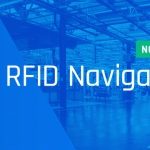 RFID Polska wprowadza na rynek nową platformę systemową RFID Navigator