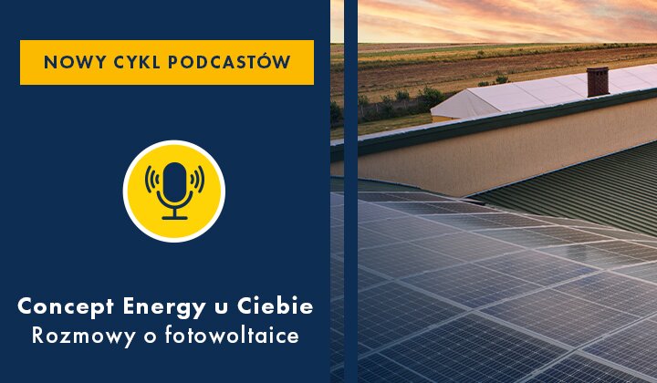 Nowy cykl podcastów o fotowoltaice budownictwo, nieruchomości, środowisko naturalne, ekologia - Na rynku pojawił się nowy cykl podcastów. Rozmowy dotyczyć będą branży odnawialnych źródeł energii, fotowoltaiki dla firm oraz domowych elektrowni słonecznych.
